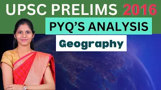Prelims previous years questions analysis : Geography 2016 #prelimsupscquestions #prelimsanalysis