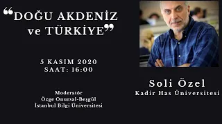 Soli Özel ile "Doğu Akdeniz ve Türkiye"