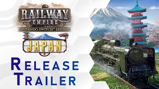 Railway Empire Japan DLC | Release Trailer | Nintendo Switch™ (US)