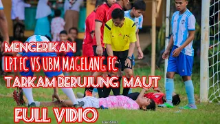 LPT fc Vs UBM Magelang fc 🔴⚫⚪ TARKAM terpanas di pulau Jawa