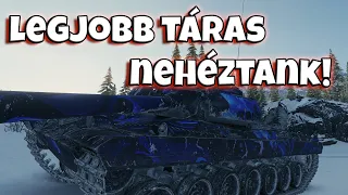 LEGJOBB TÁRAS NEHÉZTANK!