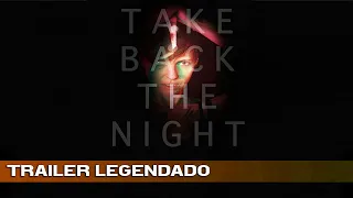 Take Back The Night 2022 trailer legendado TubTrailers