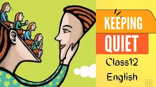 Keeping Quiet Class 12 Poem- Animated Video Tamil Explanation English Abaca