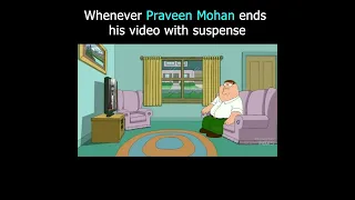 Fans reaction for suspense | PraveenMohan | Petergriffin | Family guy |