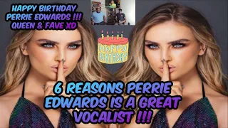 Happy Bday Perrie 🥳 6 Reasons Why Perrie Edwards Is A Great Vocalist🎤 😱 JoCurKRAZE reacts 💯🎯