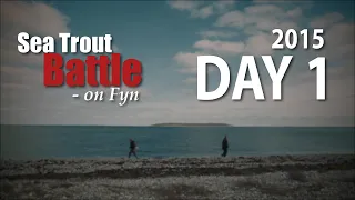 Sea Trout Batlle - Season 1 • Day 1