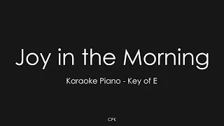 Tauren Wells - Joy in the Morning | Piano Karaoke [Key of E]