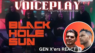 GEN X'ers REACT | VoicePlay ft. Anthony Gargiula | Black Hole Sun