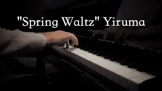 "Spring Waltz" - Yiruma  || Relaxing piano || Soundtrack || And Piano