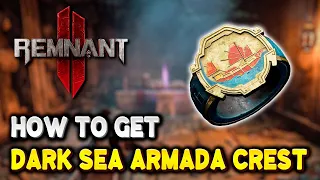 Remnant 2 How to get DARK SEA ARMADA CREST (Proving Grounds Secret Room) | The Forgotten Kingdom DLC