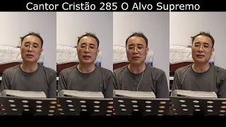 Cantor Cristão-285 O alvo supremo