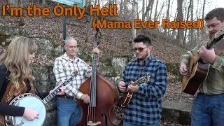 I'm the Only Hell (Mama Ever Raised) - Backwoods Bluegrass