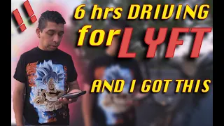 6 hours driving lyft