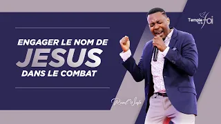 ENGAGER LE NOM DE JÉSUS DANS LE COMBAT - Raoul WAFO