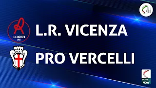 Vicenza - Pro Vercelli 2-0 | Gli Highlights