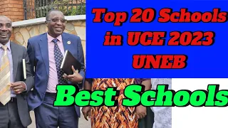 Top 20 schools in UCE 2023 by UNEB/ Best schools in uganda 2024