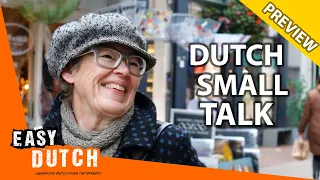 Small Talk in Dutch (Preview) | Easy Dutch 22