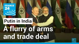 India, Russia strike trade, arms deals during Putin visit • FRANCE 24 English