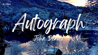 John Denver - Autograph (Lyrics)