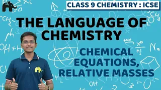 The Language of Chemistry Class 9 | Selina Chapter 1 | Chemical Equation, Relative Atomic Mass