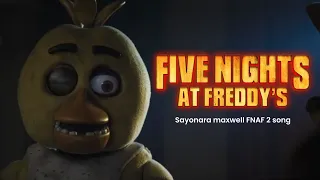 Five nights at Freddy’s amv sayonara maxwell FNAF 2 song