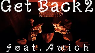 Ralph-GetBack2 feat.Awich,JUMADIBA,Watson(prod.byNEMLAND)