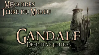 Mémoires de la Terre du Milieu - GANDALF Definitive Edition