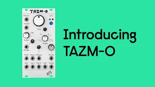 Introducing TAZM-O - Analog Thru Zero Oscillator - ALM036