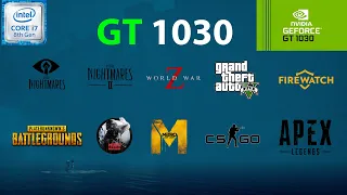 GT 1030 TEST 21 GAMES IN 2021