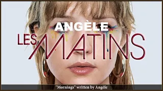 Angèle - Les Matins (Synced English Lyrics & French subs)