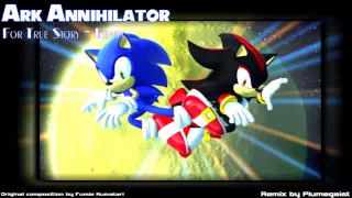 Sonic Adventure 2: Ark Annihilator [For True Story Remix]