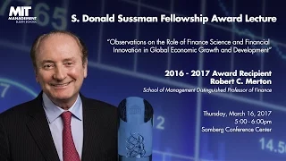 Robert C. Merton, Sussman Award Lecture: Part 1, March 2017