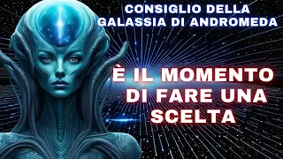 È il momento di scegliere. Scegliete la luce [Messaggio da Andromeda]