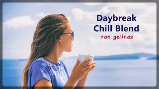 Ron Gelinas - Daybreak Chill Blend - Royalty Free Summer Vibes [OFFICIAL VIDEO]