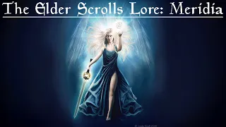The Elder Scrolls Lore: Meridia