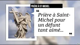 Prière à St Michel pour un défunt