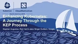 Enhancing Kubernetes: A Journey Through the KEP Process - Stephen Augustus & Jaice Singer DuMars