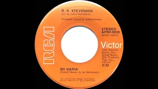 1973 HITS ARCHIVE: My Maria - B. W. Stevenson (stereo 45--#1 A/C)