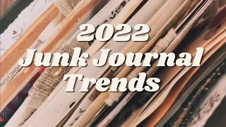 2022 Junk Journal Trends to Look Out For | Inspiration