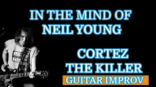 "CORTEZ THE KILLER" Guitar Lesson. Neil Young.