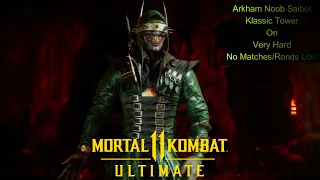 Mortal Kombat 11 Ultimate - Arkham Noob Saibot Klassic Tower On Very Hard No Matches/Rounds Lost