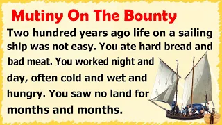 Learn English Through Short Stories ❤ | Mutiny On The Bounty | Level 2