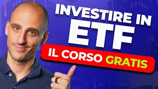 Corso GRATIS: Come Investire in ETF - Guida Completa per PRINCIPIANTI!