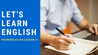 Let's Learn English Pronunciation Lesson 31