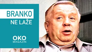 Oko magazin: Branko ne laže!