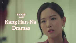 12 Kang Han-Na Dramas #kdrama