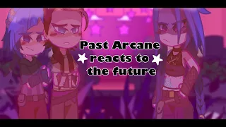 Past Arcane Reacts To The Future(Pt 2/3)||Mazukø||