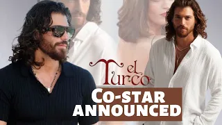 Who will be Can Yaman's partner in El Turco?