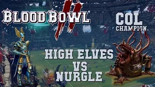 Blood Bowl 2 - High Elves (the Sage) vs Nurgle - COL_C G2