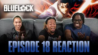 The Stage for the Lead | Bluelock Ep 18 Reaction